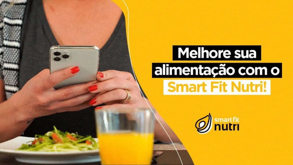 Smart Fit Nutri: potencialize seus resultados na academia 3 Smart Fit Nutri