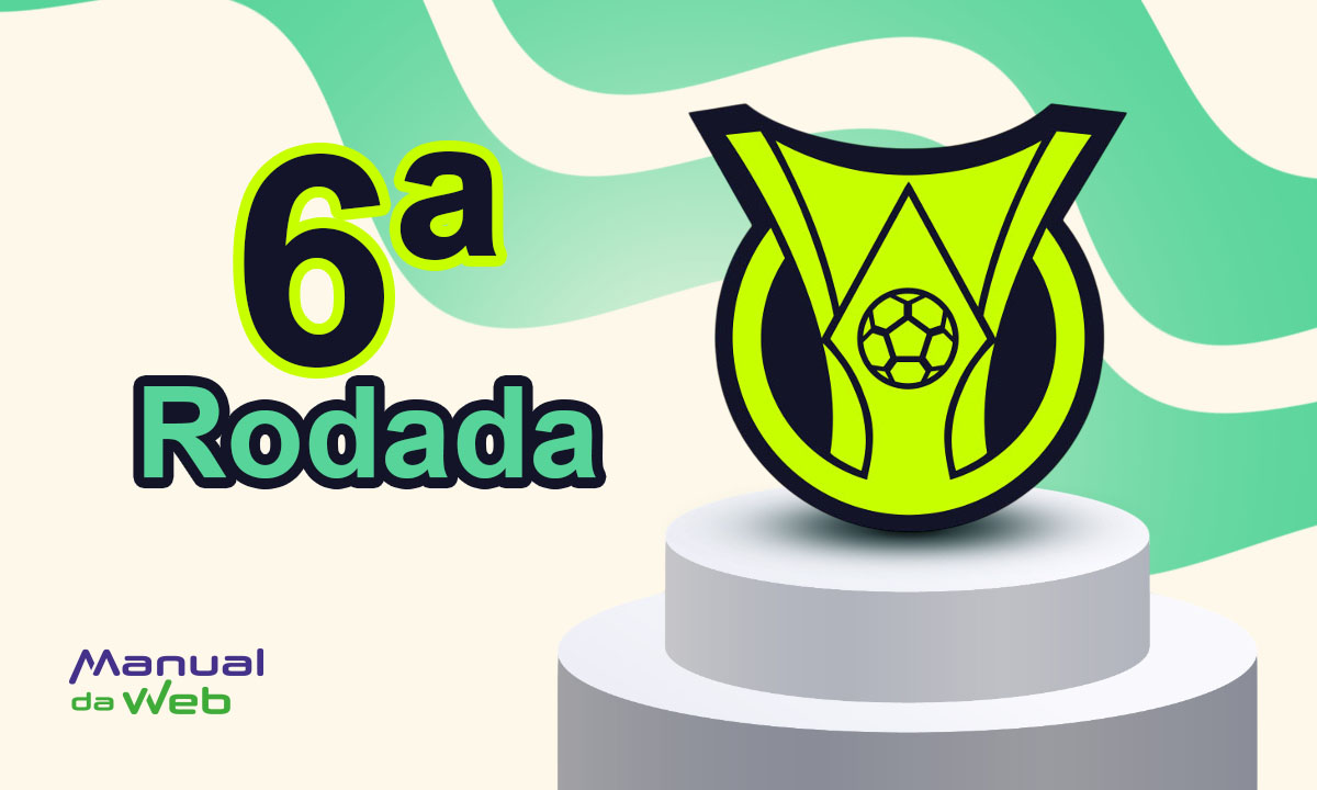 6ª rodada do Brasileirão 2025