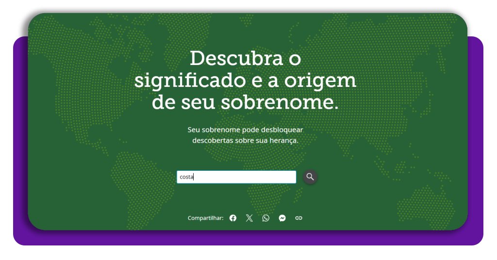 Buscador de sobrenome grátis: descubra sua origem em segundos 2 Buscador sobrenome gratis corpo 2